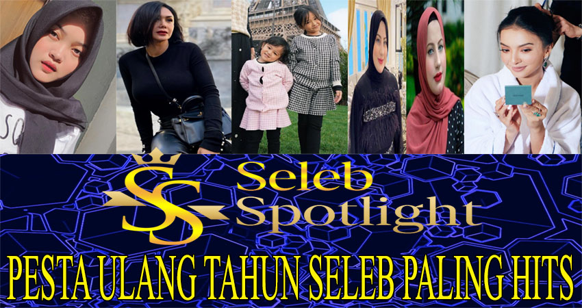 Pesta Ulang Tahun Seleb Paling Hits