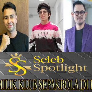 5 Artis Pemilik Klub Sepakbola Di Indonesia