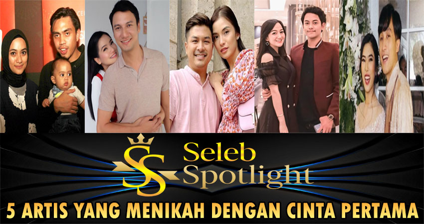 5 Artis Yang Menikah Dengan Cinta Pertama 