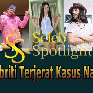 5 Selebriti Terjerat Kasus Narkoba